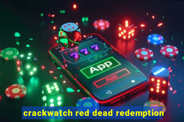 crackwatch red dead redemption